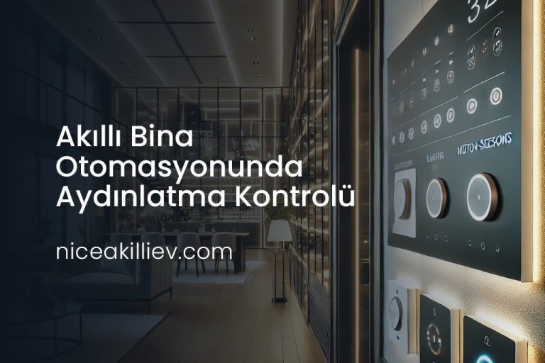 Akıllı Bina Otomasyonunda Aydınlatma Kontrolü