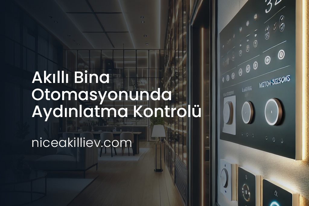 Akıllı Bina Otomasyonunda Aydınlatma Kontrolü